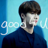 #JUNHO: good 4 u!